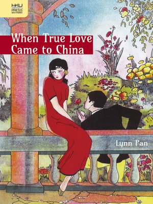 cover image of When True Love Came to China